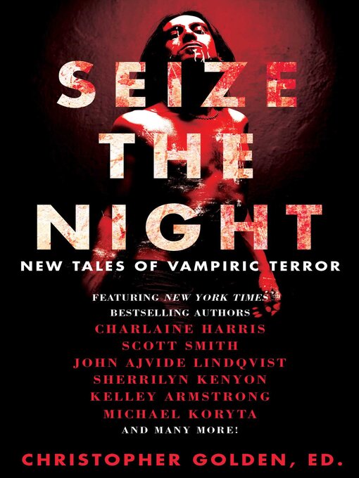 Title details for Seize the Night by Christopher Golden - Wait list